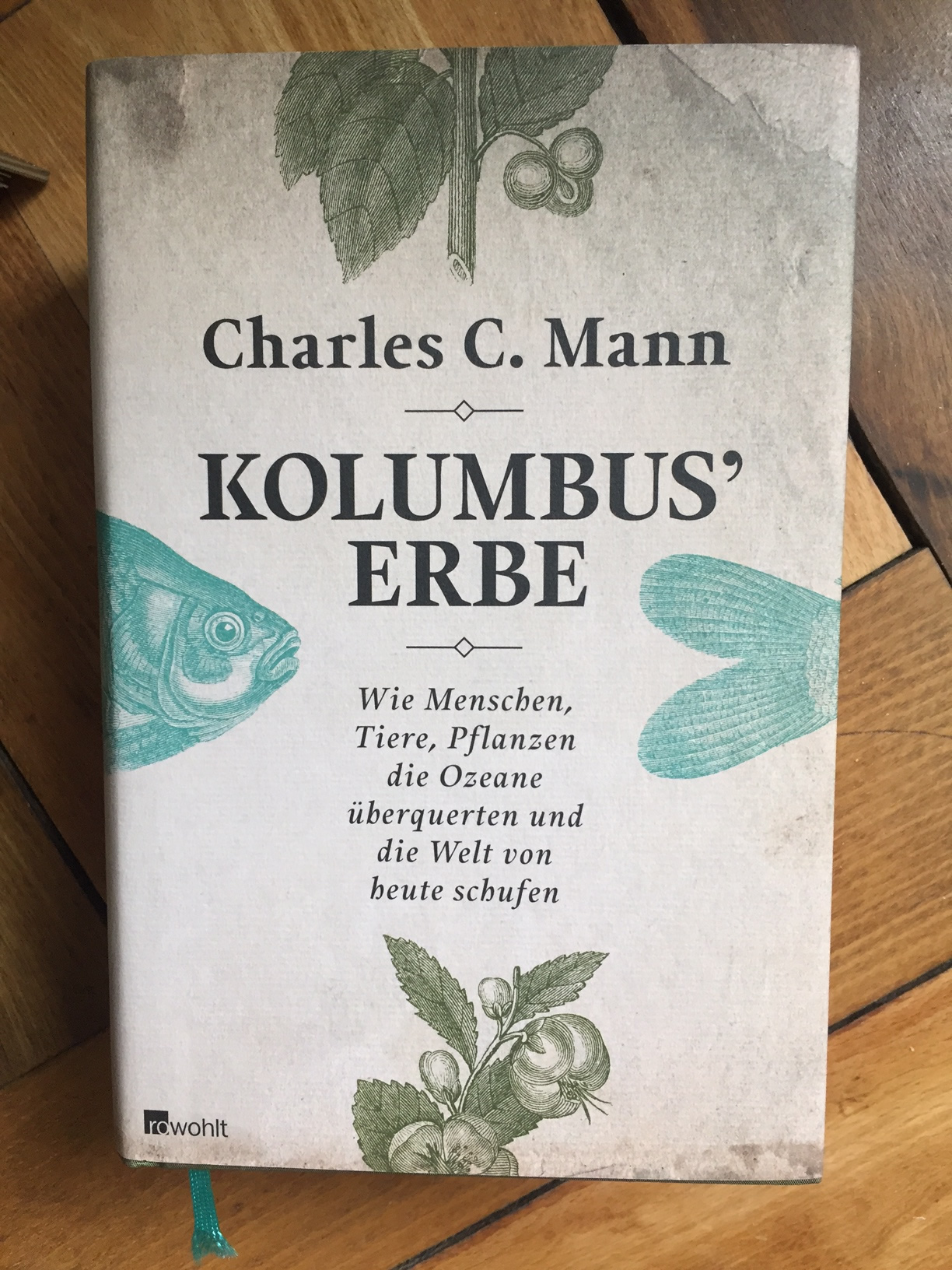 Charles C Mann Kolumbus' Erbe - Buch Review